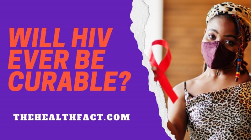 will hiv ever be curable