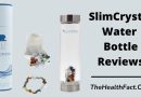 SlimCrystal Water Bottle Reviews